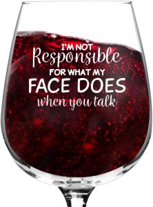 Funny quote, wine glass with stem